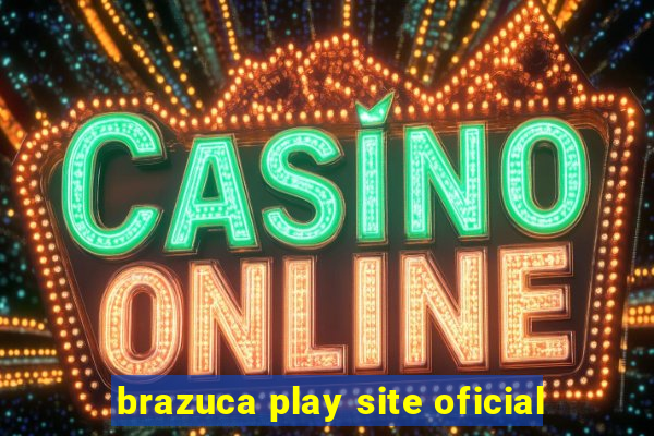 brazuca play site oficial